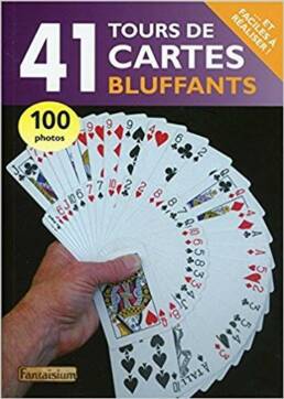 41 Tours de Cartes bluffants