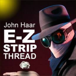 E-Z Strip Thread - John Haar