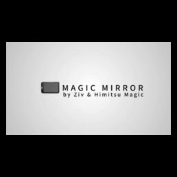 Magic Mirror - Ziv et Himitsu Magic