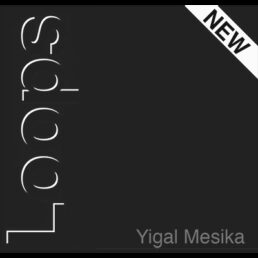 Loops - Yigal Mesika