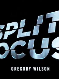 Split Focus (Morgan & Eisenhower) - Gregory Wilson