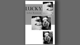 Lucky. - John Bannon